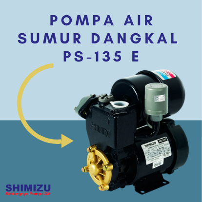 Pompa Air Otomatis Sumur Dangkal – PS-135 E! - Shimizu